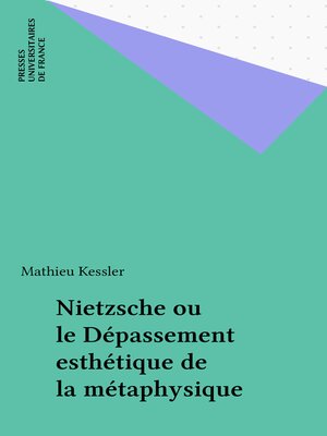 cover image of Nietzsche ou le Dépassement esthétique de la métaphysique